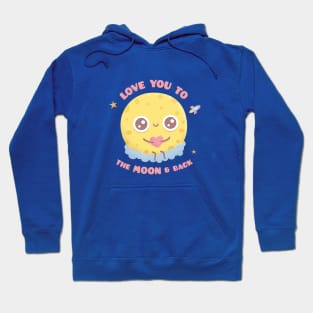 Love You To The Moon And Back, Cute Moon Sitting On Cloud Hoodie